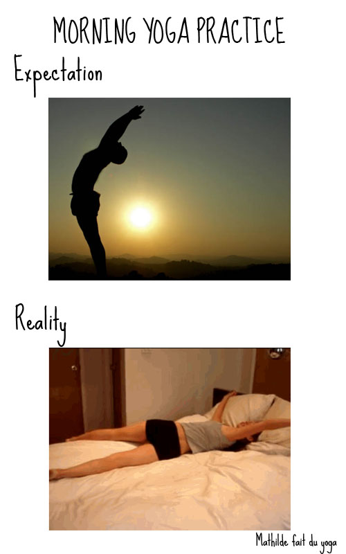 Faire du yoga le matin, ce qu'on image, ce qui se passe en vrai
